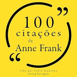 100 citações de Anne Frank 100-citacoes-de-Anne-Frank