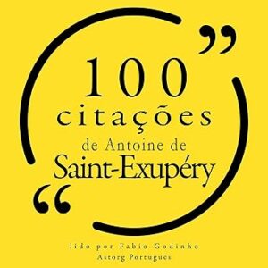 100-citacoes-de-Antoine-de-Saint-Exupery