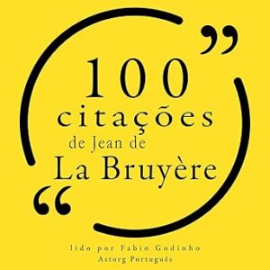 100-citacoes-de-Jean-de-la-Bruyere