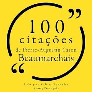 100-citacoes-de-Pierre-Augustin-Caron-de-Beaumarchais