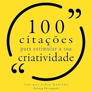 100-citacoes-para-estimular-a-sua-criatividade