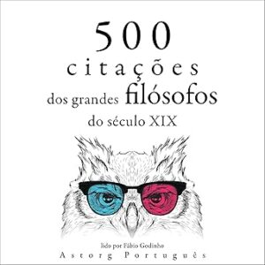 500-citacoes-dos-grandes-filosofos-do-seculo-XIX