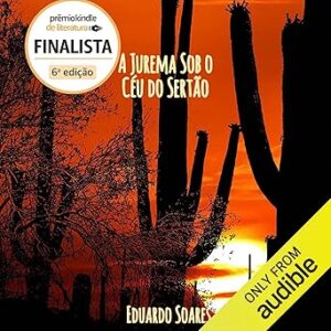 A-Jurema-Sob-o-Ceu-do-Sertao-Under-the-Sky-of-the-Sertao