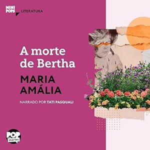 A Morte de Bertha: MiniPops A-Morte-de-Bertha-MiniPops