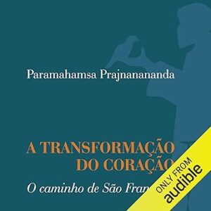 A-Transformacao-Do-Coracao-O-caminho-de-Sao-Francisco-The-Path-of-Saint-Francis