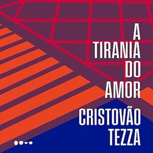 A-tirania-do-amor
