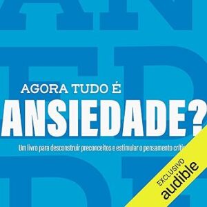 Agora-tudo-e-ansiedade-Colecao-Quebrando-o-Tabu