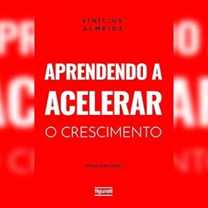 Aprendendo-a-acelerar-o-crescimento