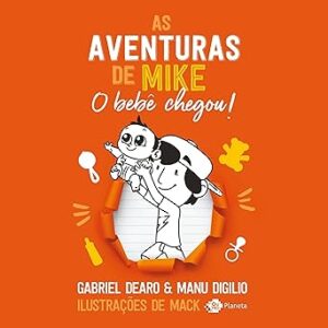 As-aventuras-de-Mike-o-bebe-chegou-Mikes-Adventures-The-Baby-Has-Arrived