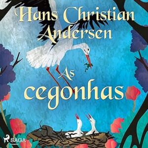 As-cegonhas-Os-Contos-de-Hans-Christian-Andersen-The-Tales-of-Hans-Christian-Andersen