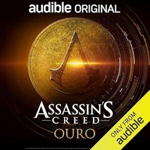 Assassins-Creed-Ouro-Assassins-Creed-Gold-Um-Original-Audible-An-Audible-Original