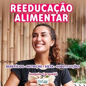 Audiobook-Reeducacao-Alimentar-Funcionamento-e-beneficios-para-a-saude