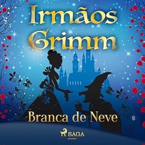 Branca-de-Neve-Contos-de-Grimm-11-Grimms-Tales-Book-11