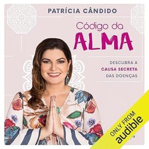 Codigo-da-Alma-Soul-Code-Descubra-a-causa-secreta-das-doencas-Discover-the-Secret-Cause-of-Diseases