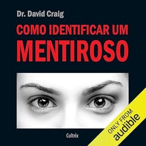 Como-Identificar-um-Mentiroso-Lie-Catcher-Torne-se-um-verdadeiro-detector-de-mentiras-humano-em-menos-de-60-minutos-Become-a-Human-Lie-Detector-in-Under-60-Minutes