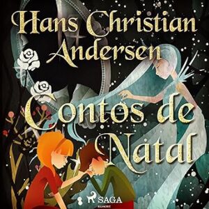 Contos-de-Natal-Os-Contos-de-Hans-Christian-Andersen-The-Tales-of-Hans-Christian-Andersen