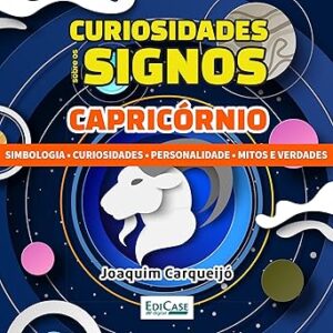 Curiosidades-Sobre-os-Signos-Capricornio-simbologia-curiosidade-personalidade-mitos-e-verdades