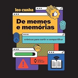 De-memes-e-memorias-Cronicas-para-curtir-e-compartilhar