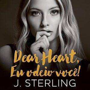 Dear-Heart-eu-odeio-voce