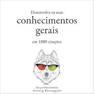 Desenvolva-os-seus-conhecimentos-gerais-em-1000-aspas