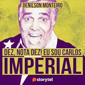 Dez-nota-dez-Eu-sou-Carlos-Imperial