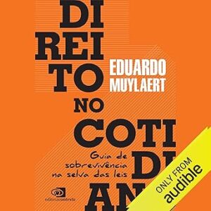 Direito-no-Cotidiano-Guia-de-sobrevivencia-na-selva-das-leis-Colecao-Cotidiano-Survival-Guide-in-the-Jungle-of-Laws-Everyday-Collection