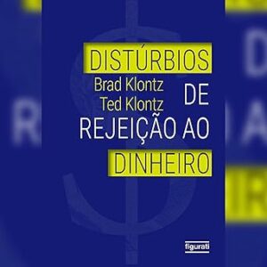 Disturbios-de-rejeicao-ao-dinheiro