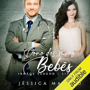 Dono-dos-meus-bebes-Owner-of-My-Babies-Irmaos-Vaughn-Livro-2-Vaughn-Brothers-Book-2