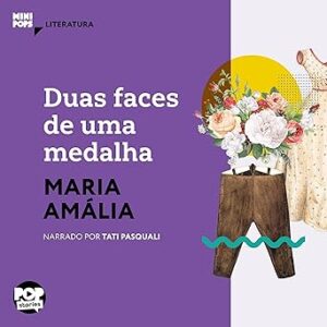 Duas-Faces-de-uma-Medalha-MiniPops