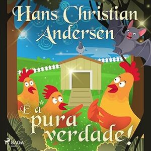 E-a-pura-verdade-Os-Contos-de-Hans-Christian-Andersen-The-Tales-of-Hans-Christian-Andersen
