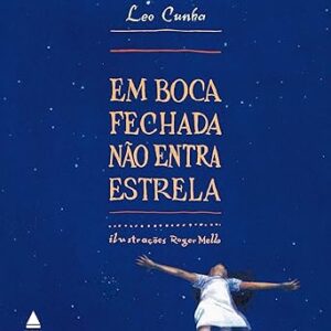 Em boca fechada não entra estrela Em-boca-fechada-nao-entra-estrela