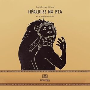 Hércules no Eta: Uma Tragédia Estoica Hercules-no-Eta-Uma-Tragedia-Estoica