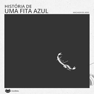 Historia-de-uma-fita-azul