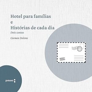 Hotel-para-Familias-e-Historias-de-Cada-Dia-Dois-Contos-de-Carmen-Dolores