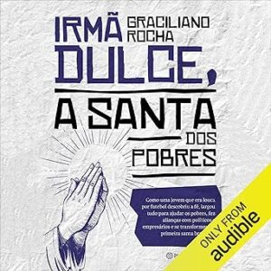 Irma-Dulce-A-santa-dos-pobres-The-Saint-of-the-Poor