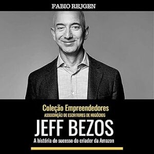 Jeff-Bezos-A-Historia-de-Sucesso-do-Criador-da-Amazon