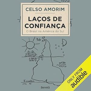 Lacos-de-Confianca-Bonds-of-Trust-O-Brasil-na-America-do-Sul-Brazil-in-South-America