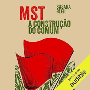 MST-A-construcao-do-comum-The-Construction-of-the-Common