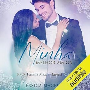 Minha-melhor-amiga-My-Best-Friend-Familia-Mazzi-Livro-2-Mazzi-Family-Book-2