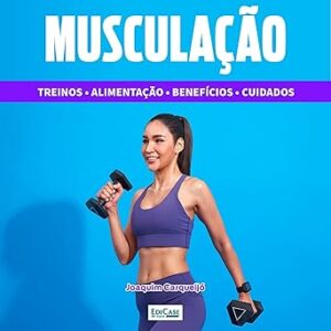 Musculacao-Treinos-alimentacao-saude-cuidados