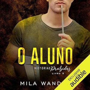 O-Aluno-The-Student-Historias-Proibidas-Livro-3-Forbidden-Stories-Book-3