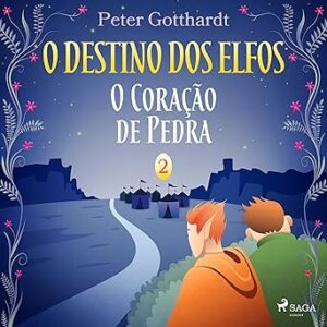 O-Coracao-de-Pedra-O-Destino-dos-Elfos-2-The-Fate-of-the-Elves-Book-2