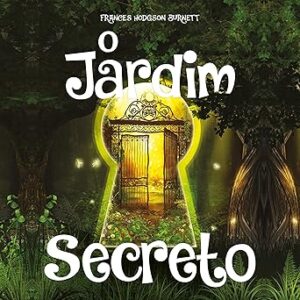 O-Jardim-Secreto-The-Secret-Garden
