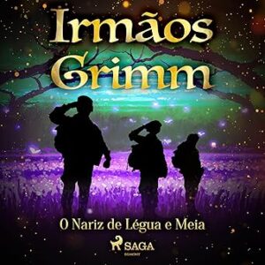 O-Nariz-de-Legua-e-Meia-Contos-de-Grimm-20-Grimms-Tales-Book-20