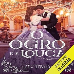 O-Ogro-e-a-Louca-Paixoes-Improvaveis-Livro-1