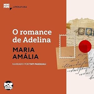 O Romance de Adelina - Fragmentos de Cartas O-Romance-de-Adelina-Fragmentos-de-Cartas