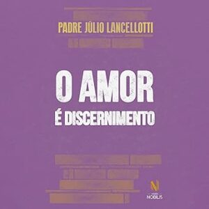 O-amor-e-discernimento