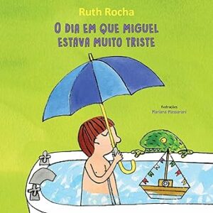 O-dia-em-que-Miguel-estava-muito-triste