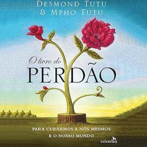 O-livro-do-perdao-Para-Curarmos-a-Nos-Mesmos-e-o-Nosso-Mundo