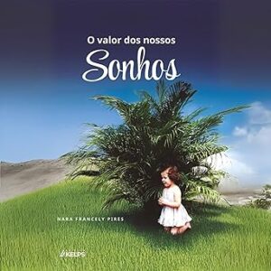 O valor dos nossos sonhos O-valor-dos-nossos-sonhos